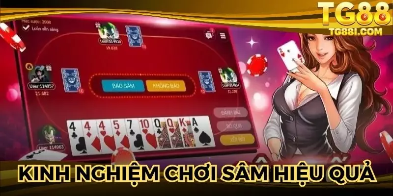 Kinh nghiệm chơi sâm giúp xoay chuyển cục diện ván đấu